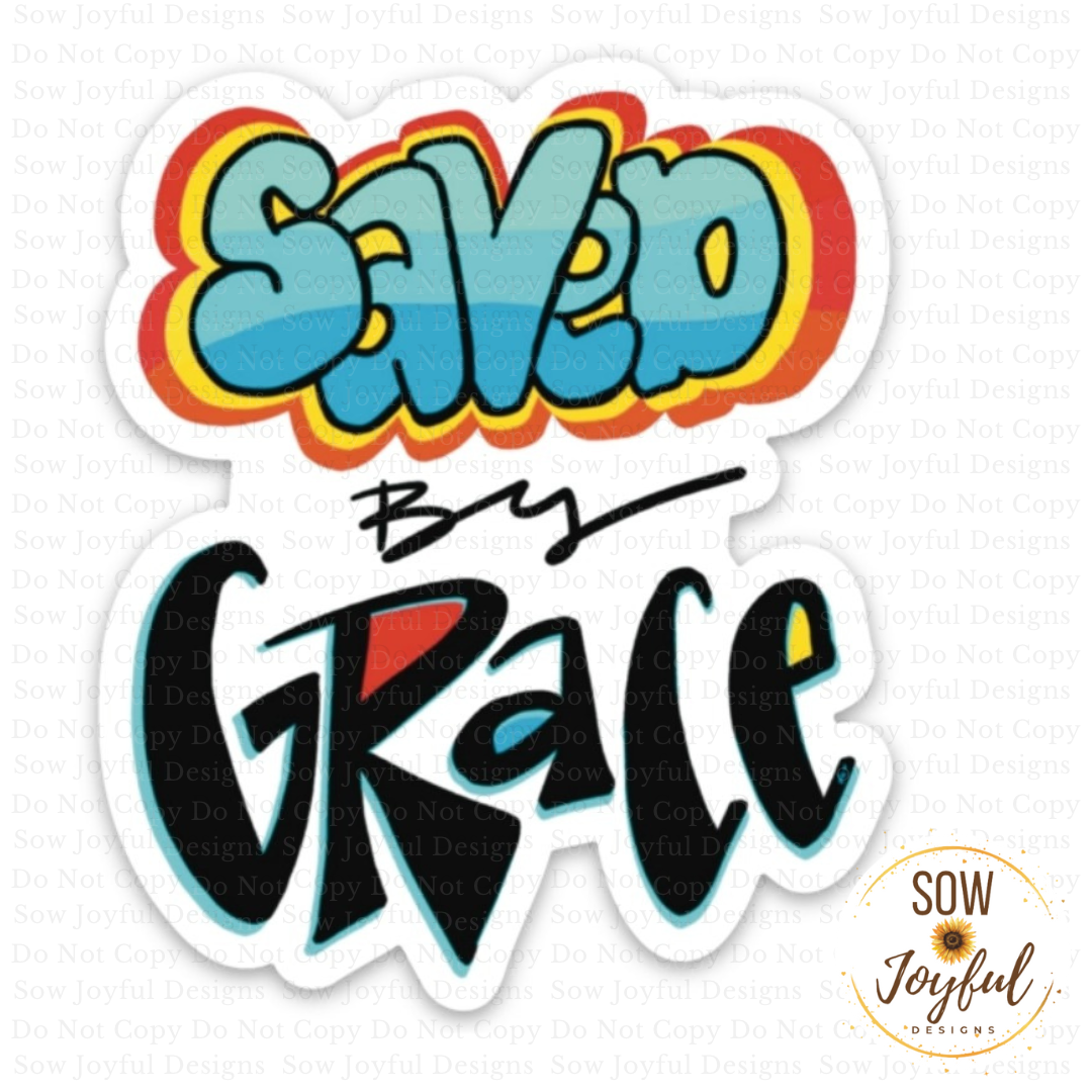 Saved by Grace, Vinyl Sticker