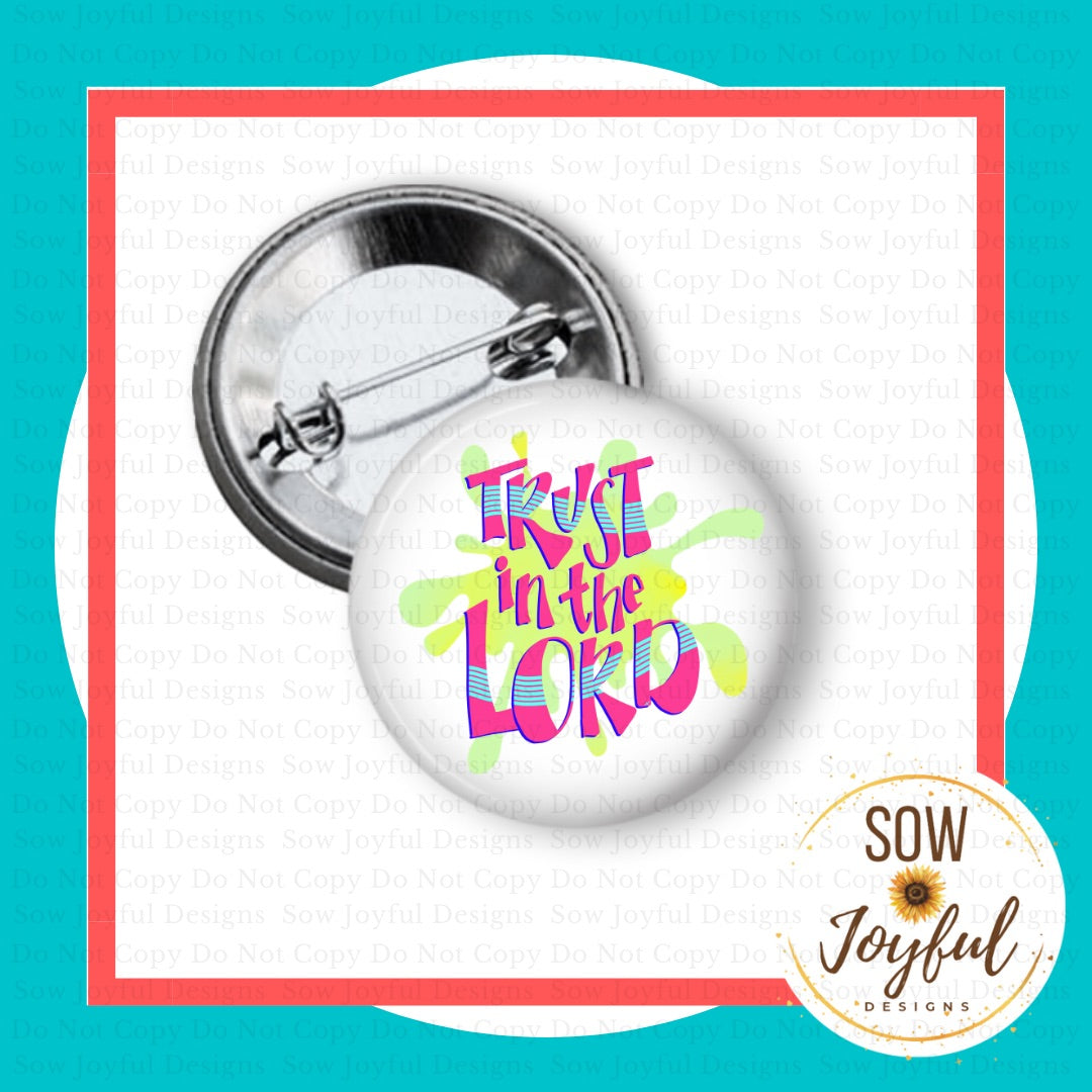 Trust in the Lord, 1.25” Button