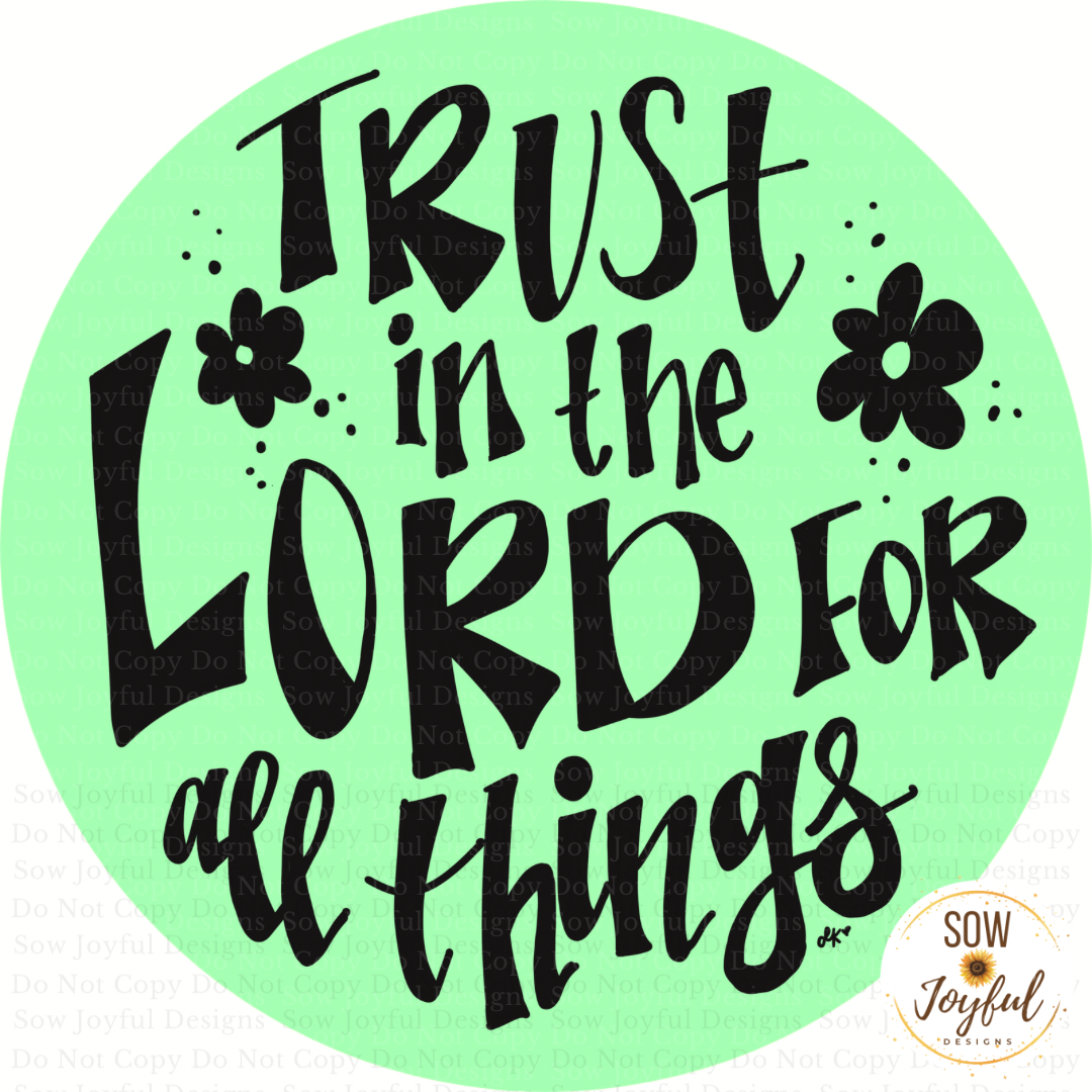 Trust in the Lord •Thermal Printed Stickers 2”, Set of 50