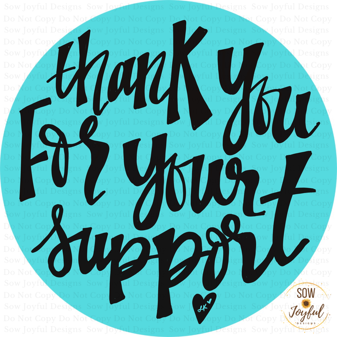 Thank You For Your Support • Thermal Printed Stickers 2”, Set of 50