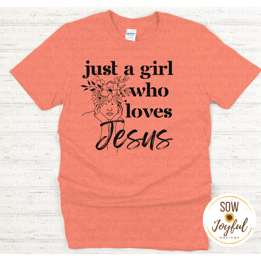 Girl Loves Jesus •Completed Tee•