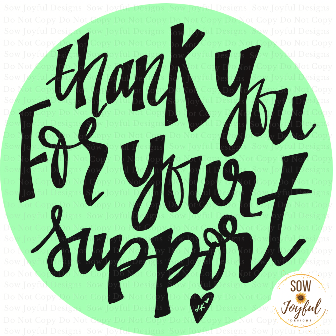 Thank You For Your Support • Thermal Printed Stickers 2”, Set of 50