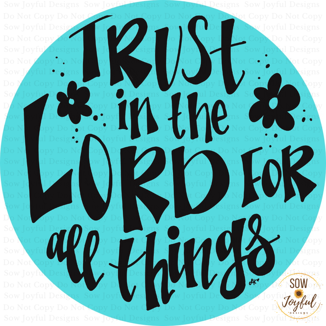 Trust in the Lord •Thermal Printed Stickers 2”, Set of 50