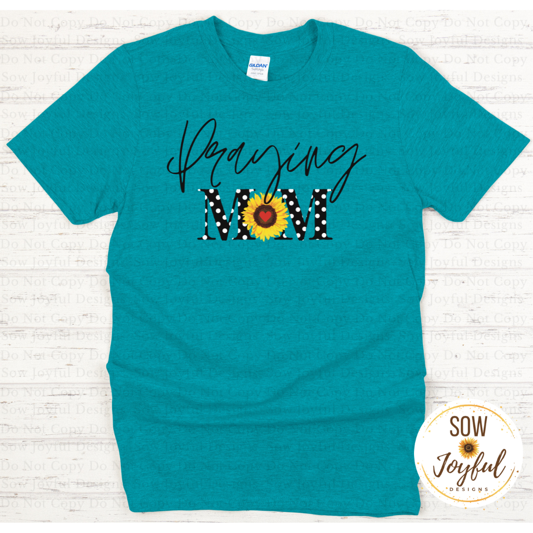 Praying Mom, Sunflower •Completed Tee•