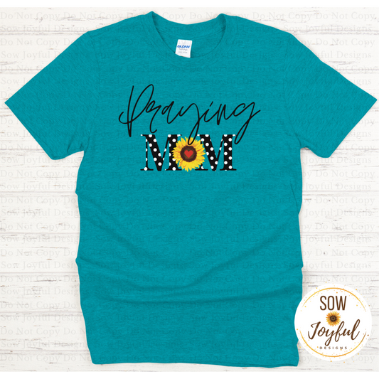 Praying Mom, Sunflower •Completed Tee•